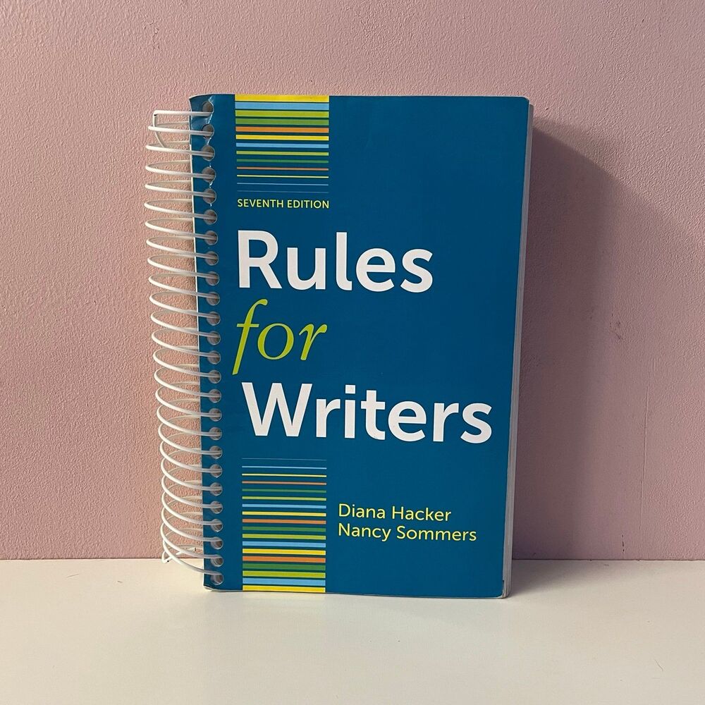 Rules for Writers 7th Edition Spiral Bound Paperback Book Hacker/Sommers GUC